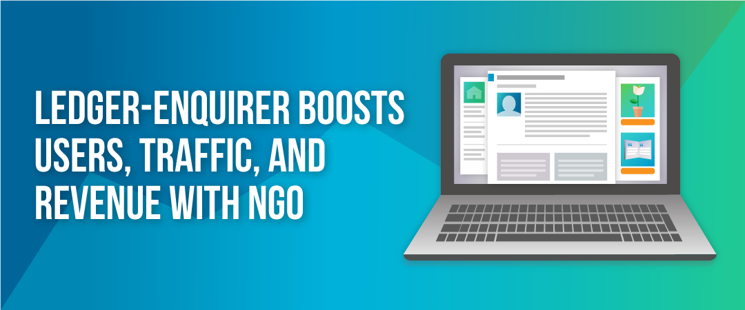 Ledger-Enquirer Boosts Users, Traffic, and Revenue with NGO